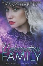 An Ariel Kimber Novel- Unforgotten Family