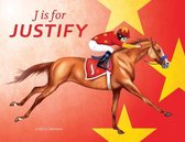 J Is for Justify
