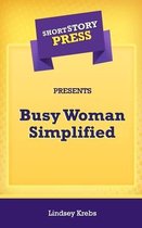 Short Story Press Presents Busy Woman Simplified