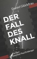 Der Fall des Knall