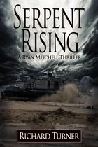 The Ryan Mitchell Thrillers - Serpent Rising