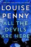 All the Devils Are Here Chief Inspector Gamache Novel, 16
