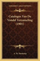 Catalogus Van de Vondel Verzameling (1901)