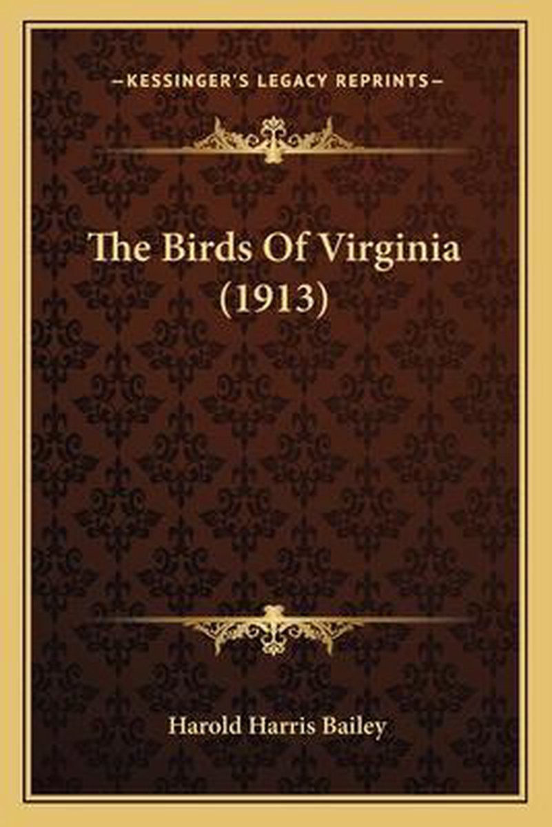The Birds Of Virginia (1913) van Harold Harris Bailey