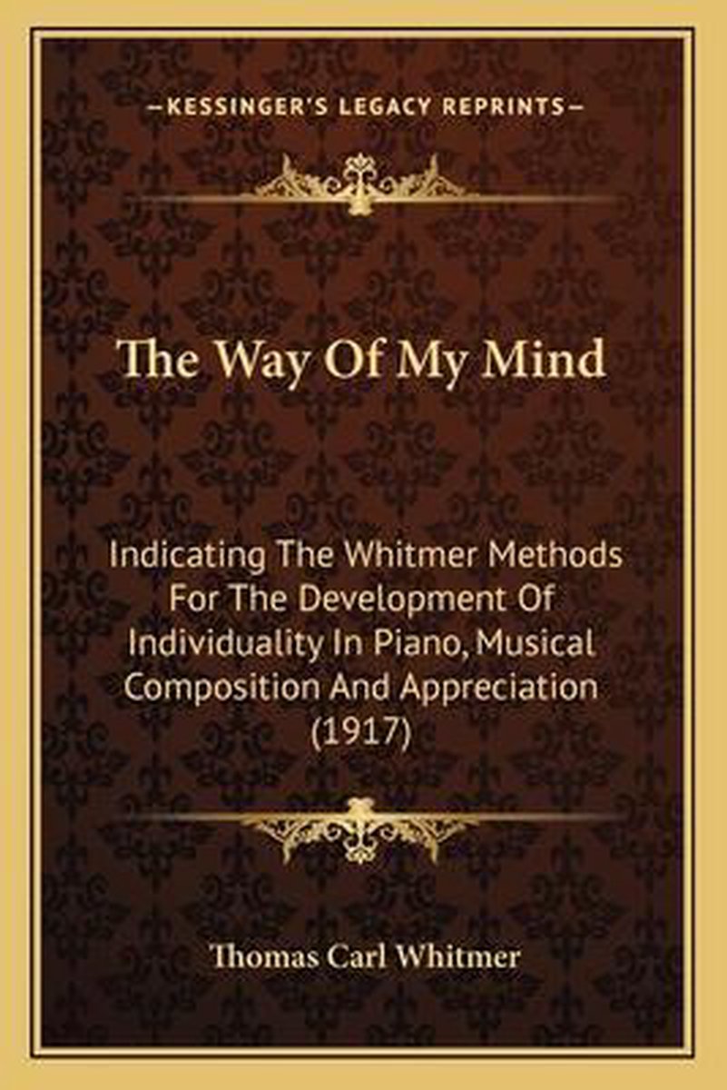 The Way Of My Mind van Thomas Carl Whitmer