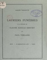 Lauriers funèbres à la mémoire de Claude Achille Debussy et Paul Verlaine