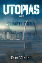 Utopias Dystopian Series 2 - Utopias - Book 0, Climate Crisis