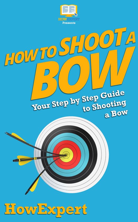 How To Shoot a Bow - cover