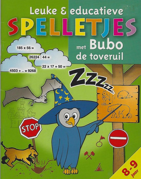 opraken Leer ondeugd Leuke en educatieve spelletjes met Bubo de toveruil 8-9 jaar |  9789056611569 | Boeken | bol.com