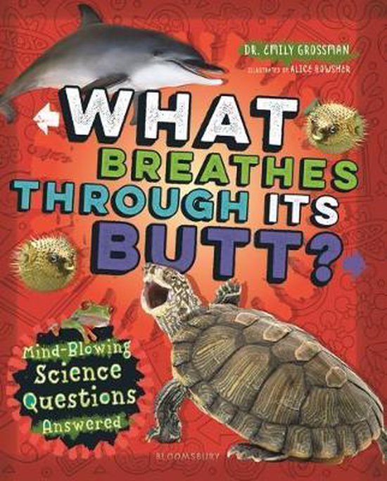 Boek cover What Breathes Through Its Butt? van Emily Grossman (Hardcover)