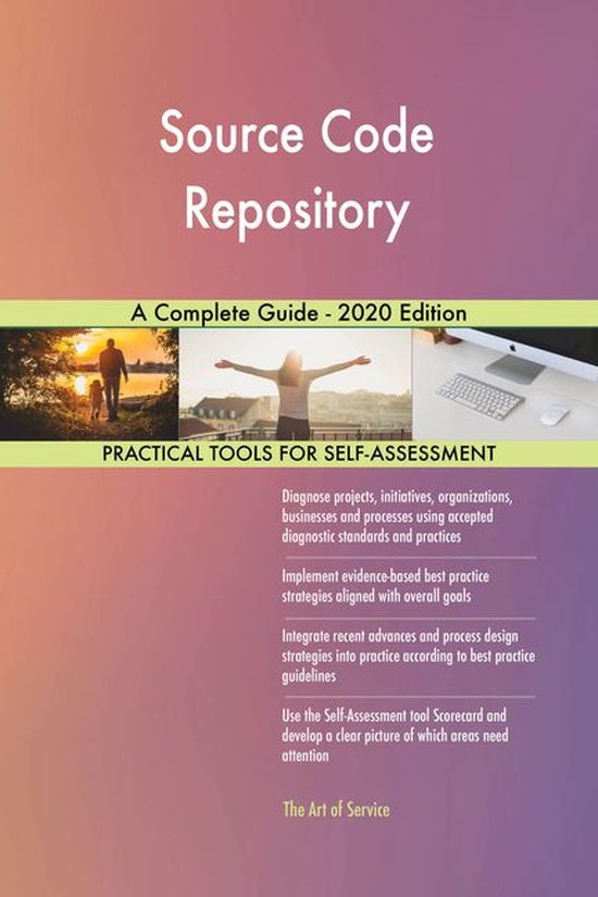 Source Code Repository A Complete Guide - 2020 Edition (ebook ...