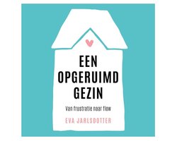 Een opgeruimd gezin