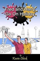 Fred and Harry Go On Holiday