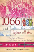 Very, Very Short History of England - 1066 and Before All That