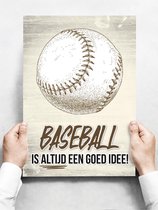 Wandbord: Baseball is altijd een goed idee! - 30 x 42 cm