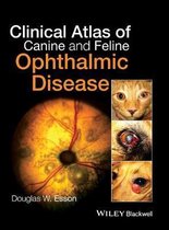 Clinical Atlas of Canine and Feline Ophthalmic Disease