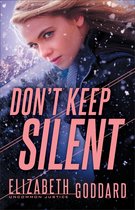 Uncommon Justice 3 - Don't Keep Silent (Uncommon Justice Book #3)