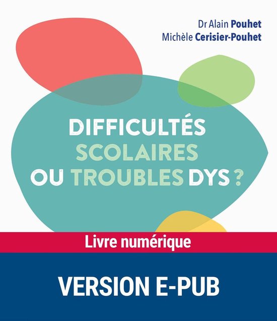Comprendre et aider - Difficultés scolaire ou troubles dys  ... - cover