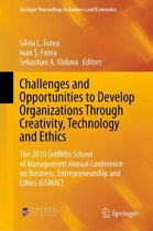 Springer Proceedings in Business and Economics - Challenges and Opportunities to Develop Organizations Through Creativity, Technology and Ethics