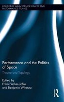 Performance And The Politics Of Space