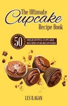 The Ultimate CUPCAKE RECIPE BOOK