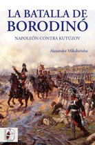 Guerras Napoleónicas 1 - La batalla de Borodinó