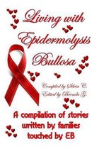 Living with Epidermolysis Bullosa