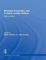 Wrongful Conviction and Criminal Justice Reform