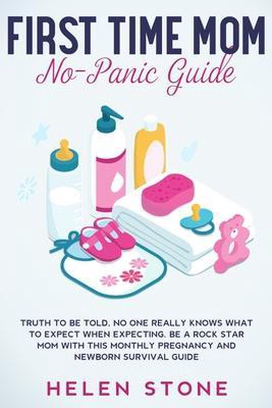 First Time Mom No-Panic Guide - cover
