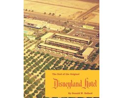 Omslag van The End of the Original Disneyland Hotel