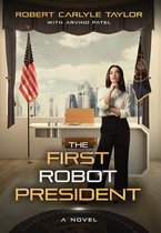 The First Robot President