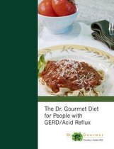The Dr. Gourmet Diet for People with GERD / Acid Reflux
