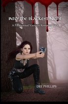 Into The Blackest Night: A Paranormal Vampire Romance Book