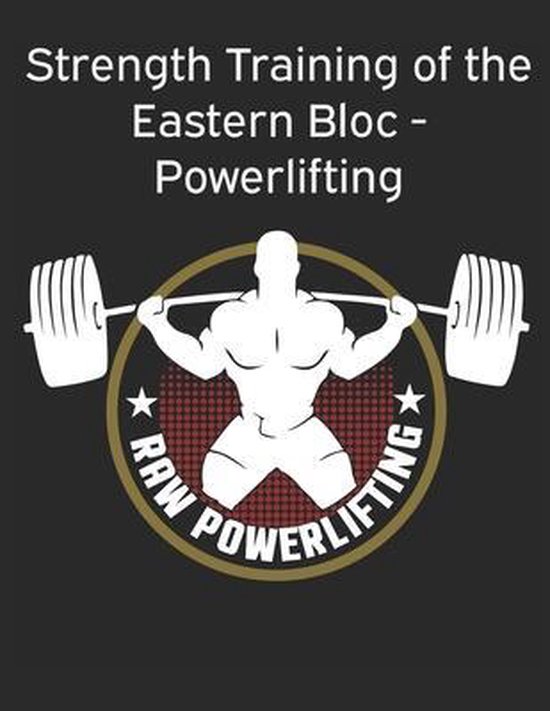Strength Training of the Eastern Bloc - Powerlifting - cover