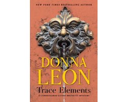Trace Elements A Comissario Guido Brunetti Mystery 29 The Commissario Guido Brunetti Mysteries