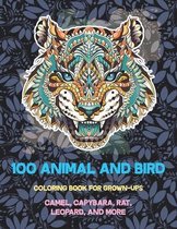 100 Animal and Bird - Coloring Book for Grown-Ups - Camel, Capybara, Rat, Leopard, and more