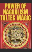 Nagualism-Toltec Magic Development of Perception
