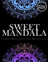 Sweet Mandala Stress Relieving and Relaxation (Premium Mandalas)
