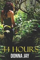 44 Hours