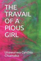 The Travail of a Pious Girl
