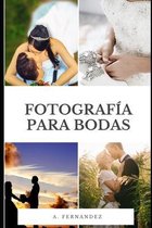 Fotografia Para Bodas