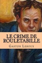 Le Crime de Rouletabille