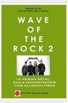 Wave Of The Rock 2