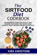 The Sirtfood Diet Cookbook