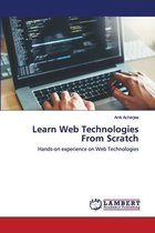 Learn Web Technologies From Scratch