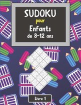 Sudoku pour enfant de 8-12 ans. Livre 1