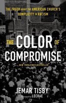 Color Of Compromise Truth About American