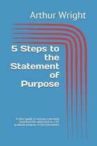 5 Steps to the Statement of Purpose