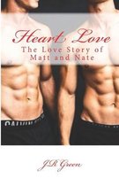 Heart love The Love Story Of Matt and Nate