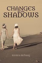 Changes in the Shadows